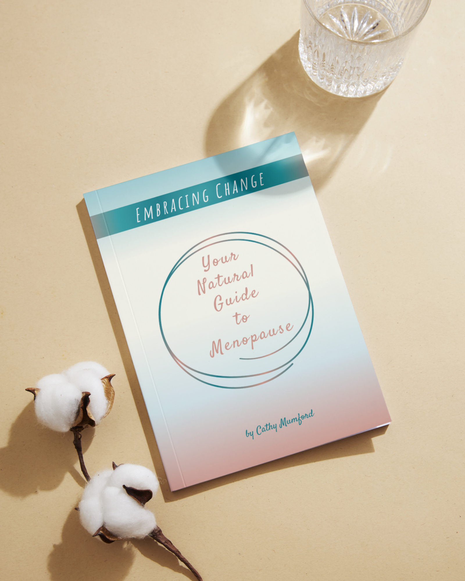 Embracing Change: Your Natural Guide to Menopause - Physical Copy