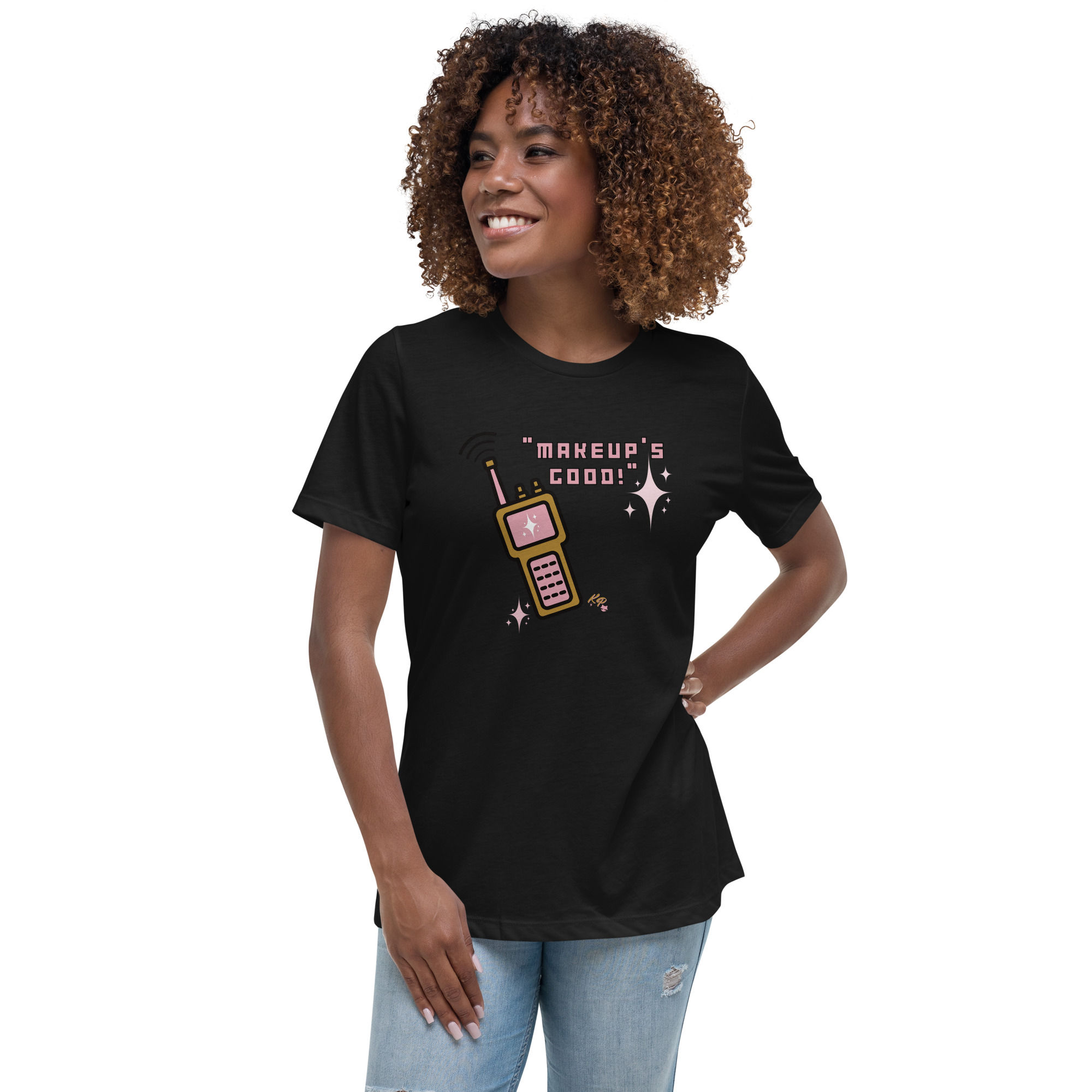 "Makeup's Good!" On Set Women's Relaxed T-Shirt
