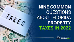 Nine Common Questions About Florida Property Taxes in 2022