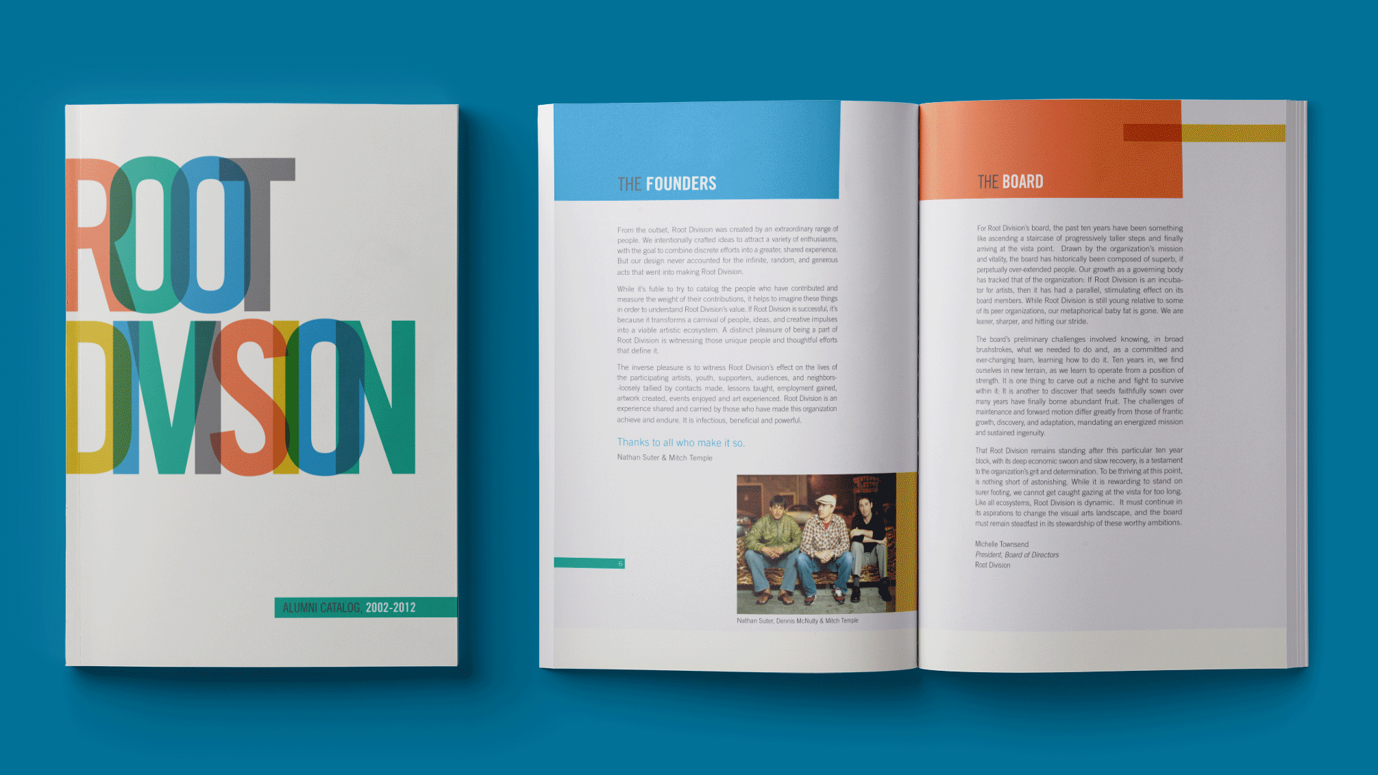 10-Year Anniversary Catalogue: In celebration of their 10-year anniversary, I was asked to design Root Division's alumni catalogue featuring work by all the artists and volunteers who were part of the organization over those years.