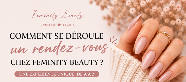 Découvrez comment se déroule un rendez-vous chez Feminity Beauty à Carantec : accueil personnalisé, diagnostic, préparation des ongles et prestation sur mesure pour des ongles sublimés
