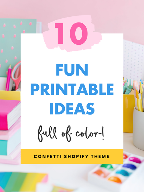 10 Fun Printable Ideas