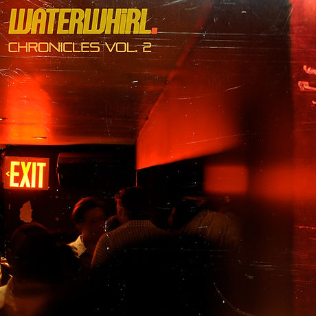 Cover art for the release Waterwhirl - Chronicles Vol. 2