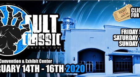EVENT: 2020 Cult Classic Convention Will Kick Off Feb. 14th-16th
