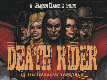 Danzing's 'Death Rider In The House of Vampires' Hits Select Theaters Tomorrow