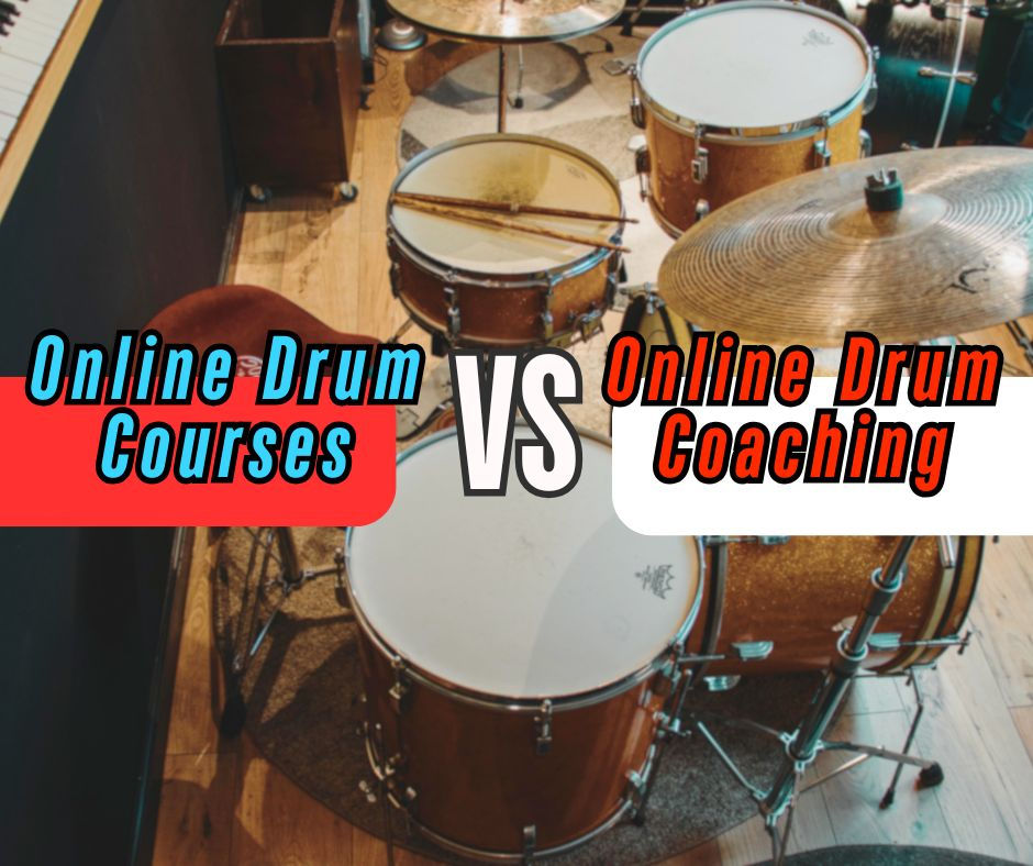 Online Courses vs. Online Coaching: Which Is Best for Your Drumming Journey?