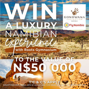 Win BIG with Roots Gymnasium, Gondwana Collection and FlyNamibia
