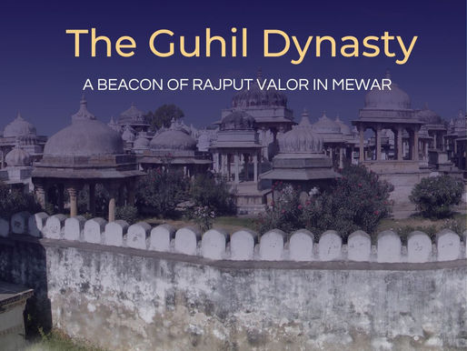 The Guhil Dynasty