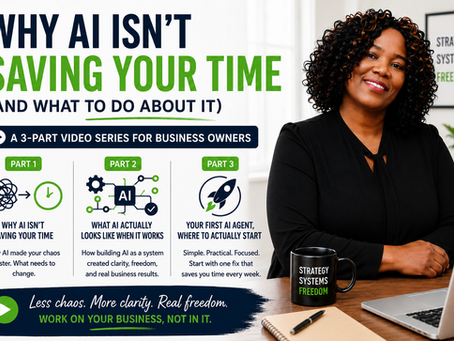 Why AI Isn't Saving Your Time (And What To Do About It): A 3-Part Video Series