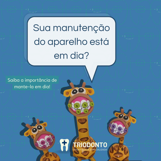 Sua Manutenção do Aparelho Está em Dia?