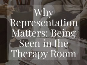 Why Representation Matters: Being Seen in the Therapy Room