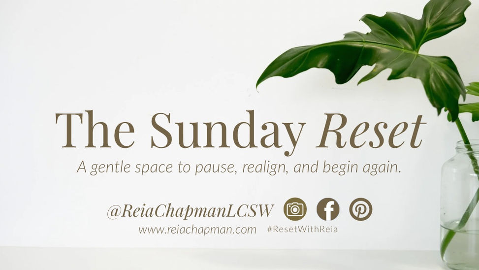 The Sunday Reset: Finding Our Rhythm Again