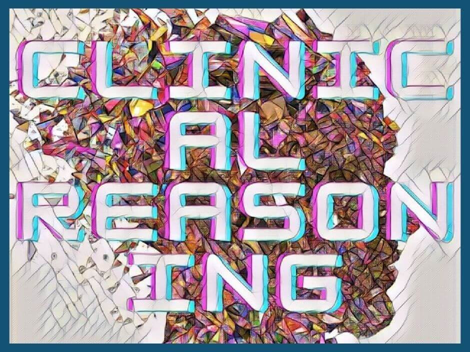 4 Simple Ways to Improve Your Clinical Reasoning Skills