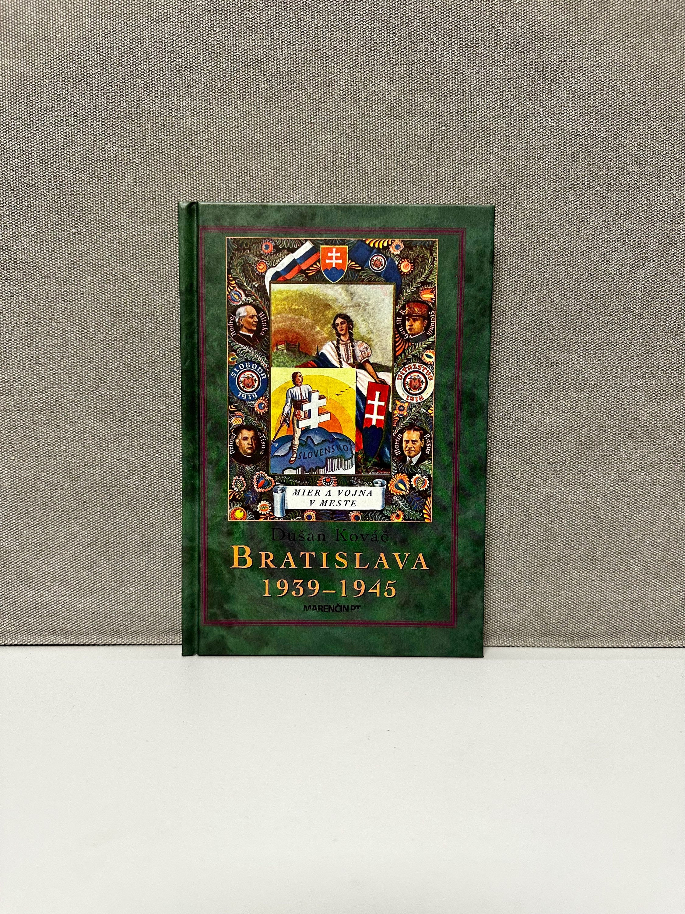 Bratislava 1939 - 1945
