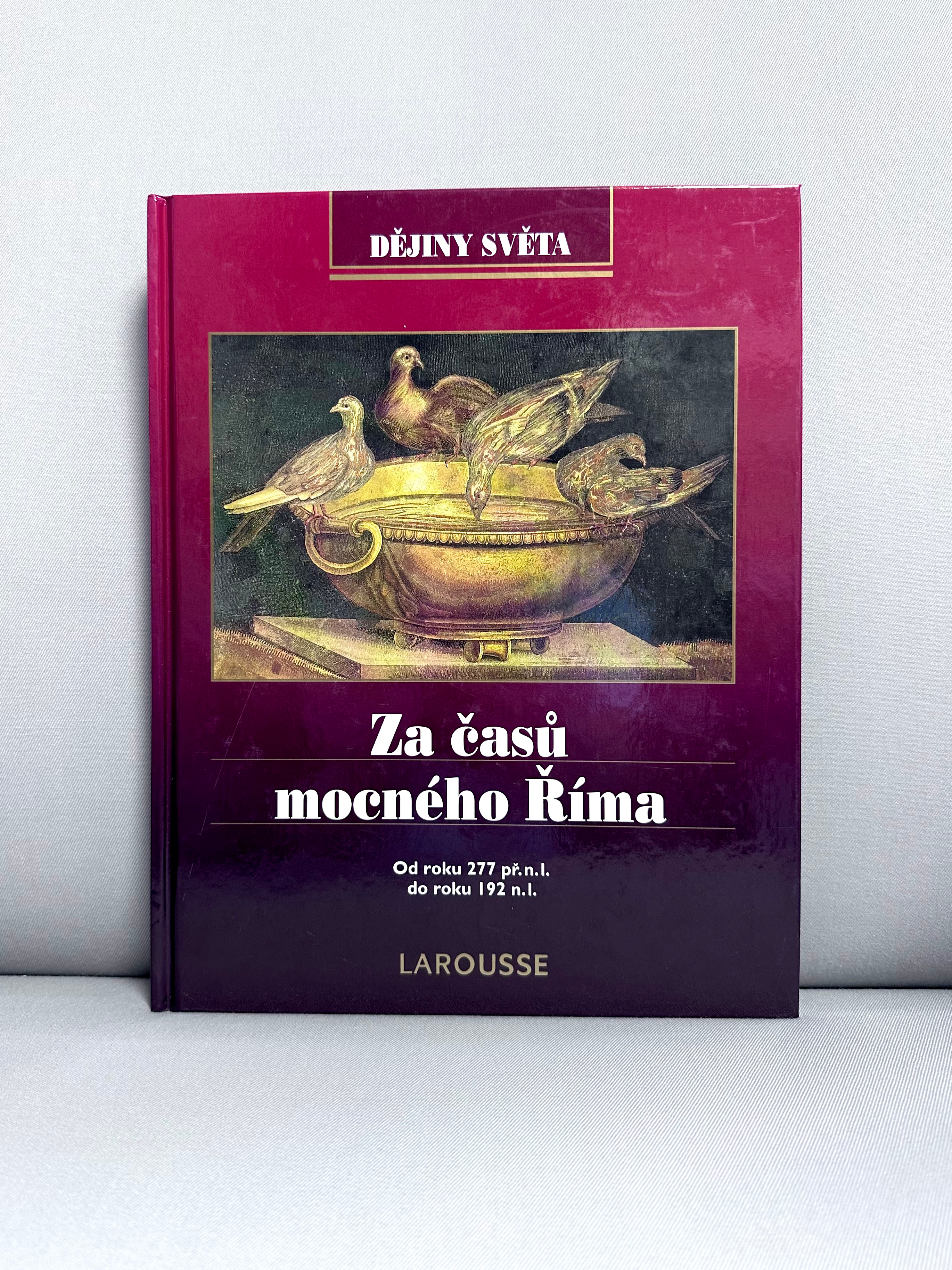 Za časů mocného Říma: Od roku 277 př.n.l. do roku 192 n.l.