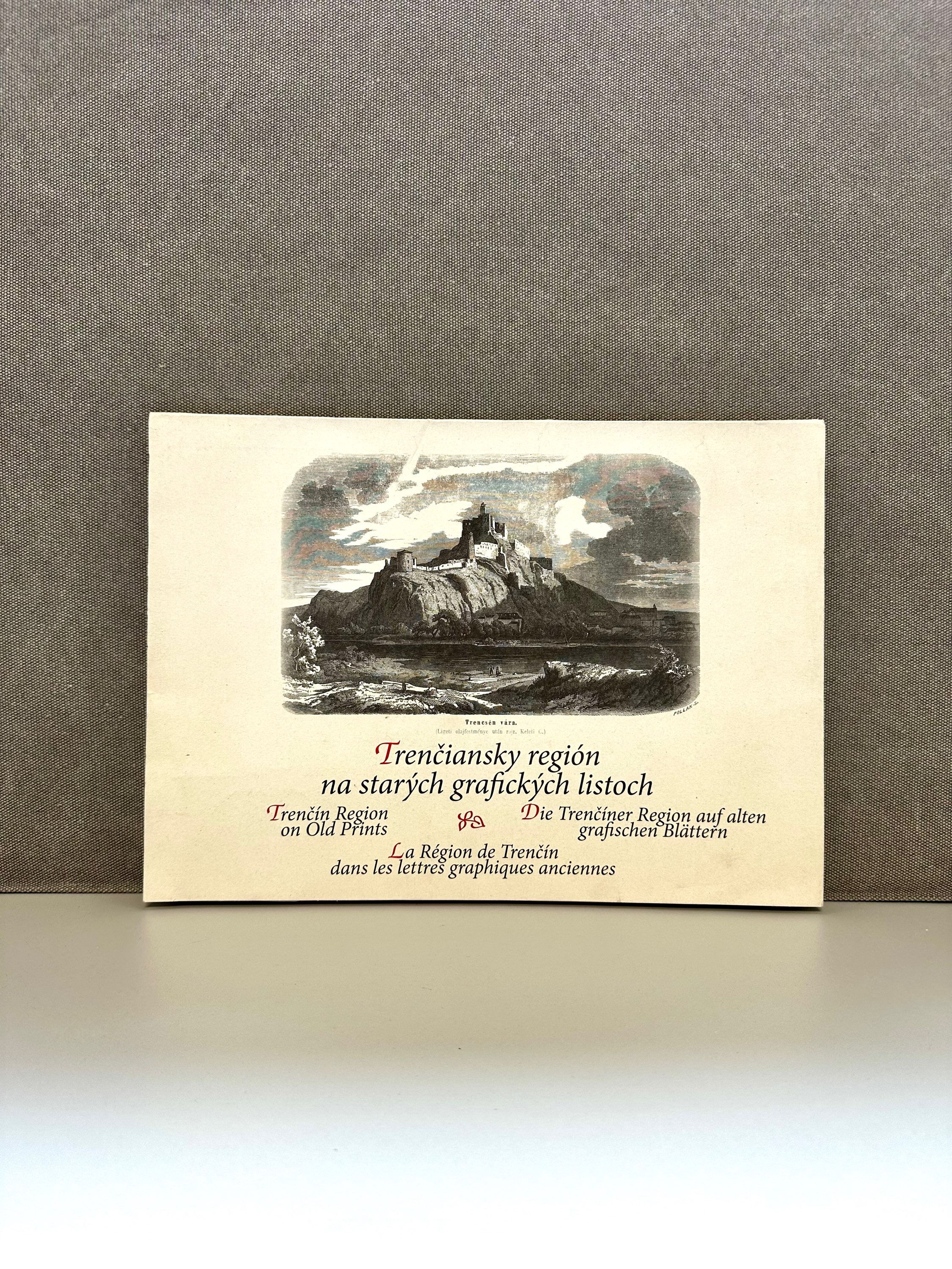 Trenčiansky región na starých grafických listoch / Trencin Region on Old Prints