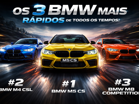 🏎️ Os Três BMW Mais Rápidos de Todos os Tempos: Velocidade Pura e Emoção