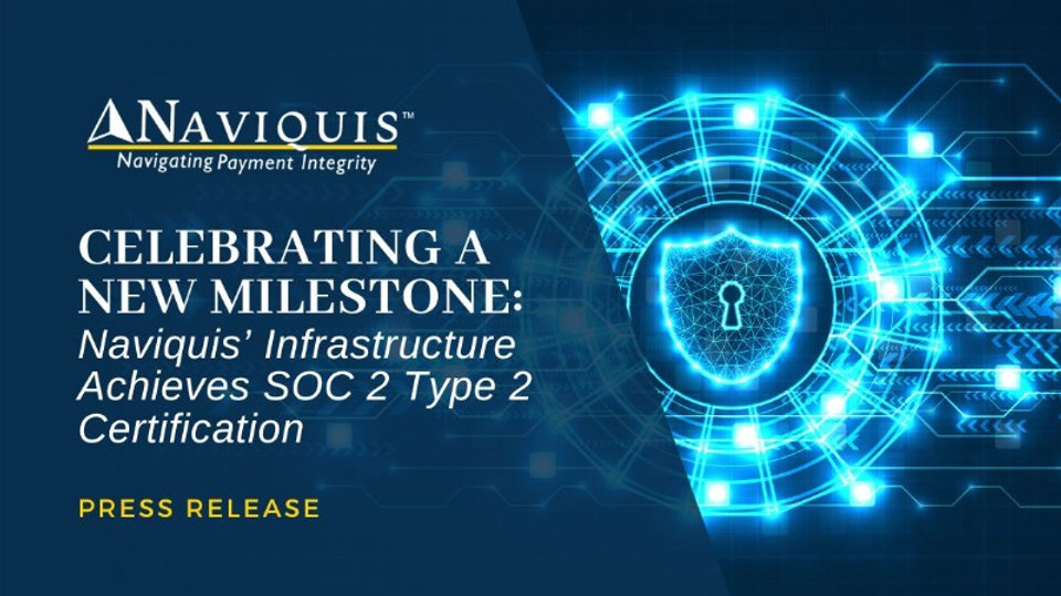 Celebrating a New Milestone: Naviquis’ Infrastructure Achieves SOC 2 ...