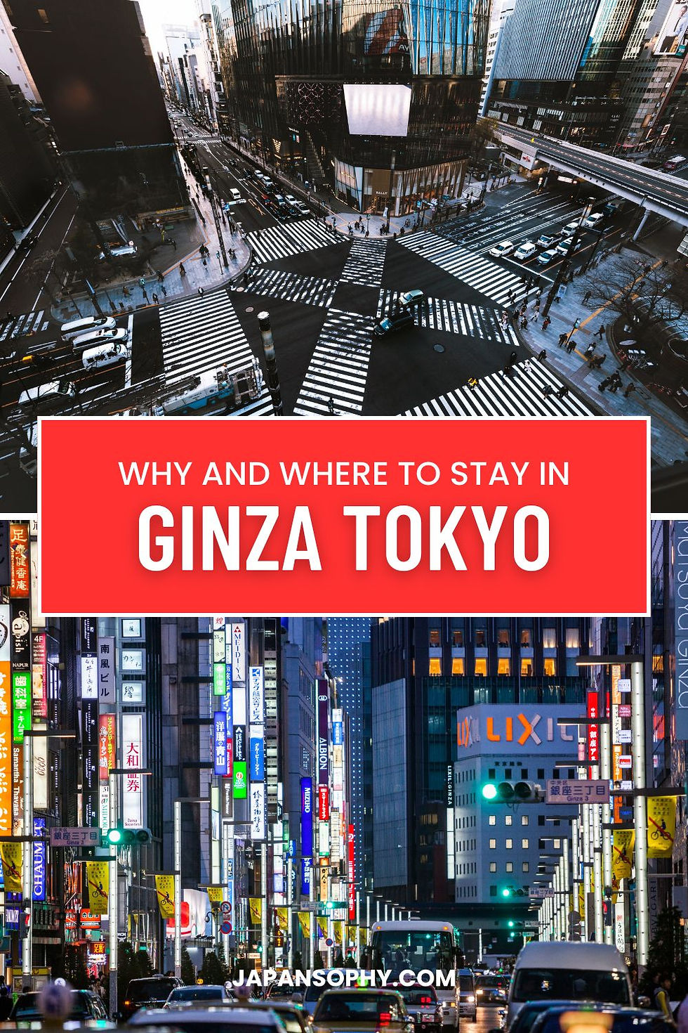 Why and where to stay in Ginza. Here are 5 reasons why Ginza should be your hub for your Tokyo trip and where exactly to stay. #Tokyo #Hotels # Ginza