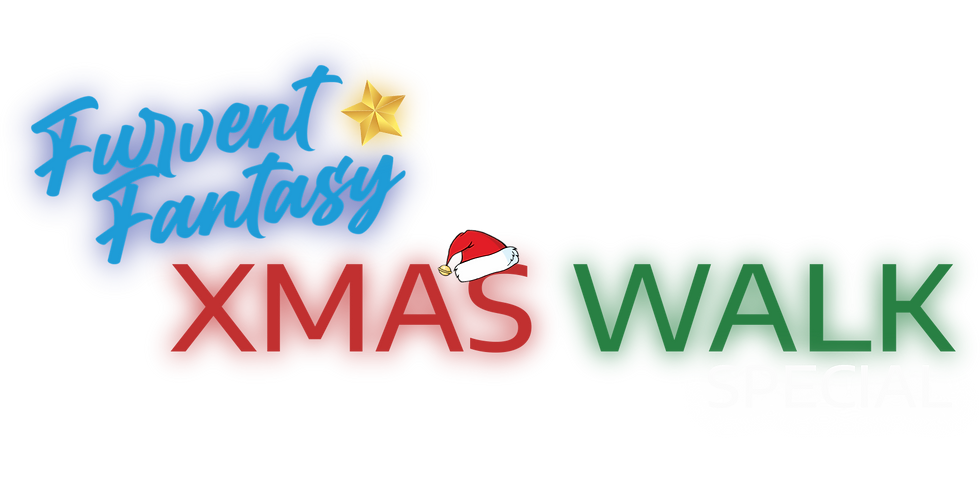 Furvent Fantasy's XMAS Walk Special