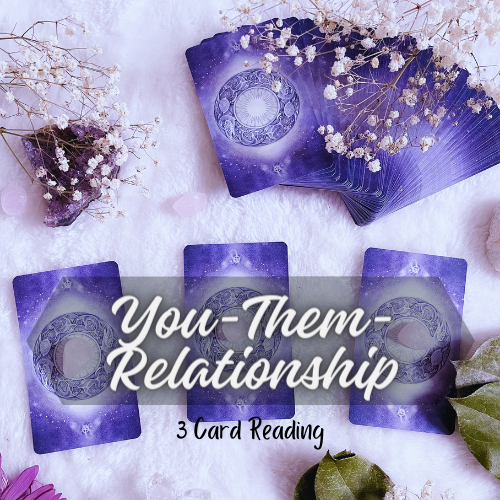 You, Them and your relationship 3 card reading