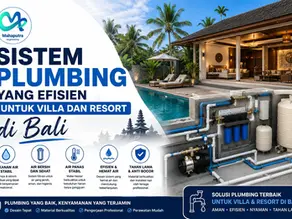 Sistem Plumbing yang Efisien untuk Villa dan Resort di Bali