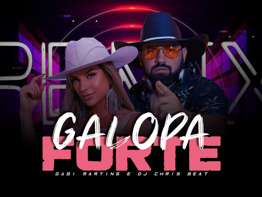DOWNLOAD | Gabi Martins e Dj Chris Beat - Galopada Forte (Samuka Perfect Remix)