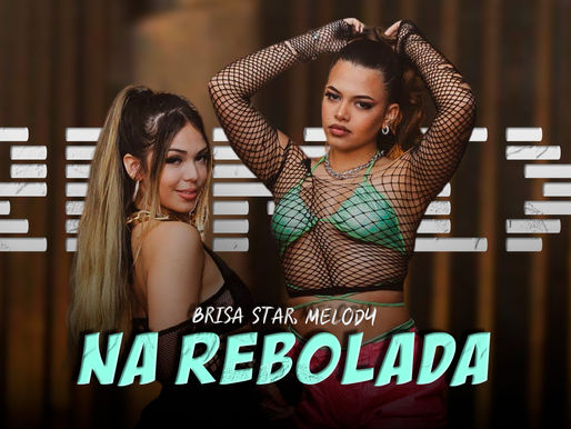 DOWNLOAD | Na Rebolada - Brisa Star, Melody (Samuka Perfect Remix)