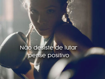 NÃO DESISTE DE LUTAR, PENSA POSITIVO