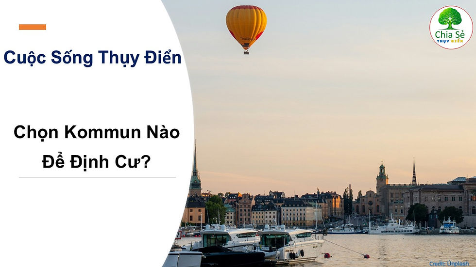 Chọn Kommun Nào Để Định Cư Tại Thụy Điển?