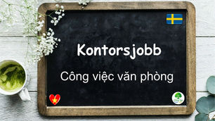 Mỗi ngày một từ: Kontorsjobb
