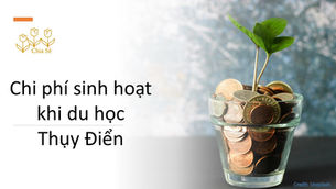 Chi phí sinh hoạt khi du học Thụy Điển