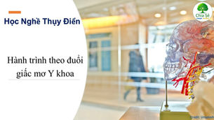 Hành trình theo đuổi giấc mơ Y khoa