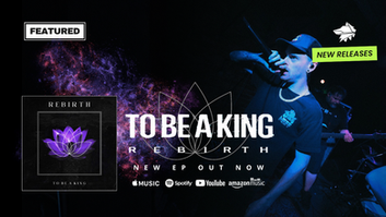 To Be A King Rebirth EP