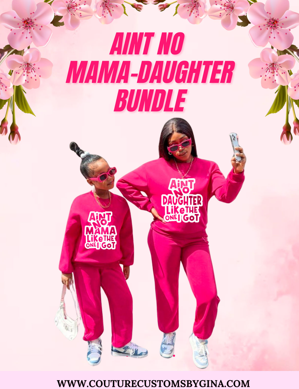 Aint No Mama Daughter Like The One I Got Mommy and Me Fashion Bundle