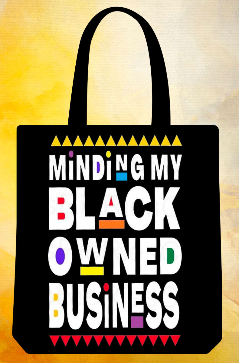 Thumbnail: Minding My Black Owned Business Tote Bag
