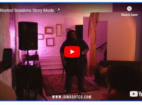 RECAP of Rooted Sessions Story Mode