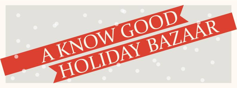 Know Good Holiday Bazaar Hartford