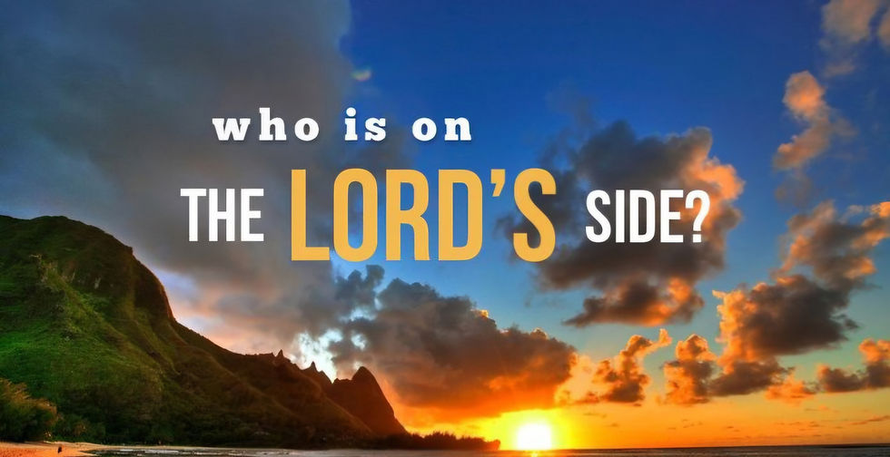 Who Is on the Lord’s Side?