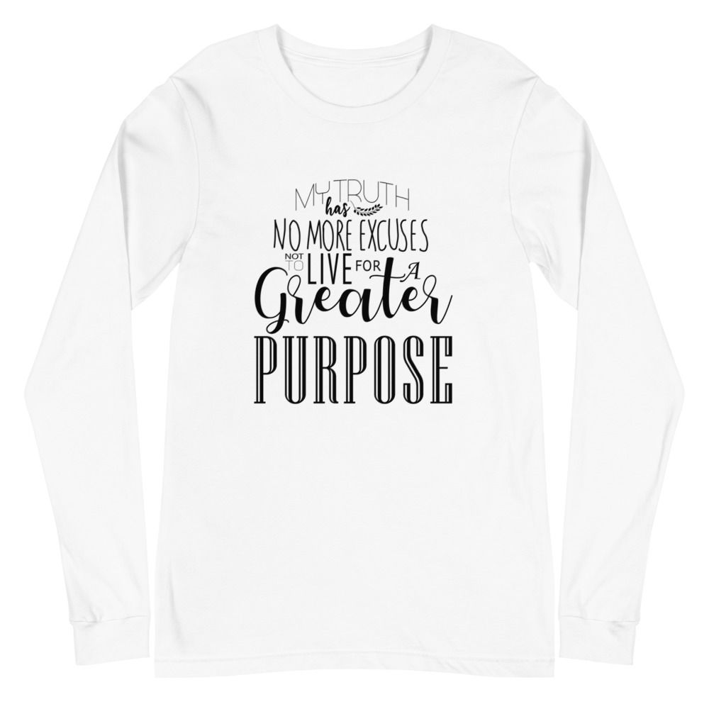 My Greater Purpose Long Sleeve