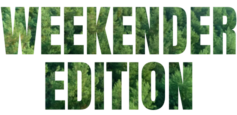 WEEKENDER