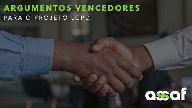 Conheça 5 vantagens e tenha argumentos vencedores para aprovar o projeto da LGPD