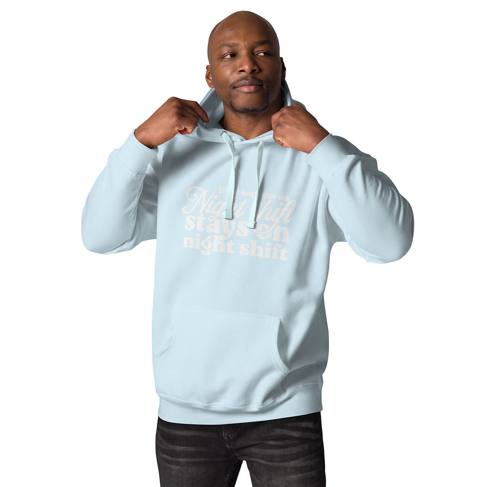 Thumbnail: "What Happens on Night Shift Stays on Night Shift" Unisex Hoodie