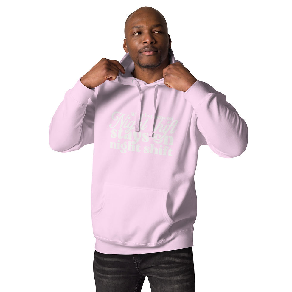 Thumbnail: "What Happens on Night Shift Stays on Night Shift" Unisex Hoodie