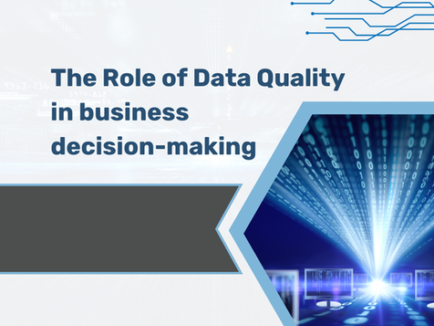 The Role of Data Quality in Business Decision-Making