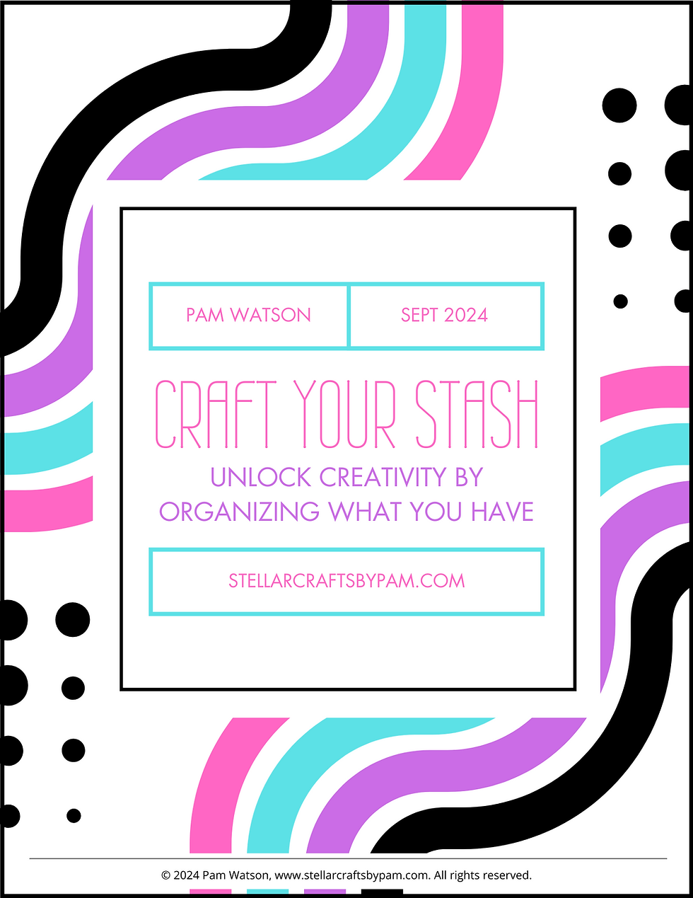 Craft Your Stash: Unlock Creativity by Organizing What You Have
