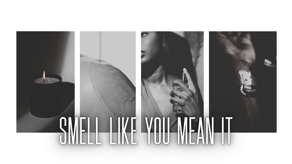 Smell like you mean it.png.png