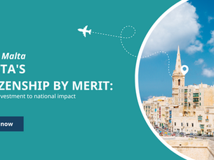 Malta's citizenship by merit