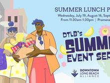 Downtown Long Beach: Turn Your Lunch Break Into a Summertime Picnic Wednesday, July 19