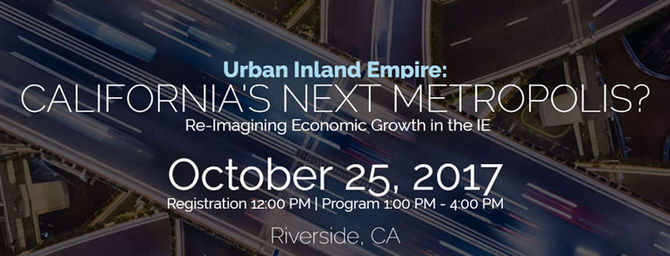 Urban Inland Empire: California’s Next Metropolis?